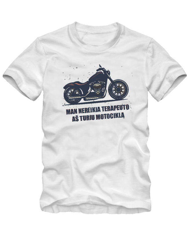 Marškinėliai Aš turiu motociklą Marškinėliai Aš turiu motociklą